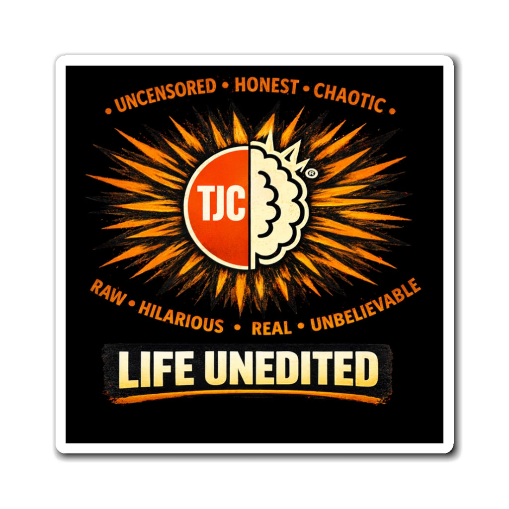 Life Unedited Magnet – "Uncensored • Honest • Chaotic" Logo Sticker