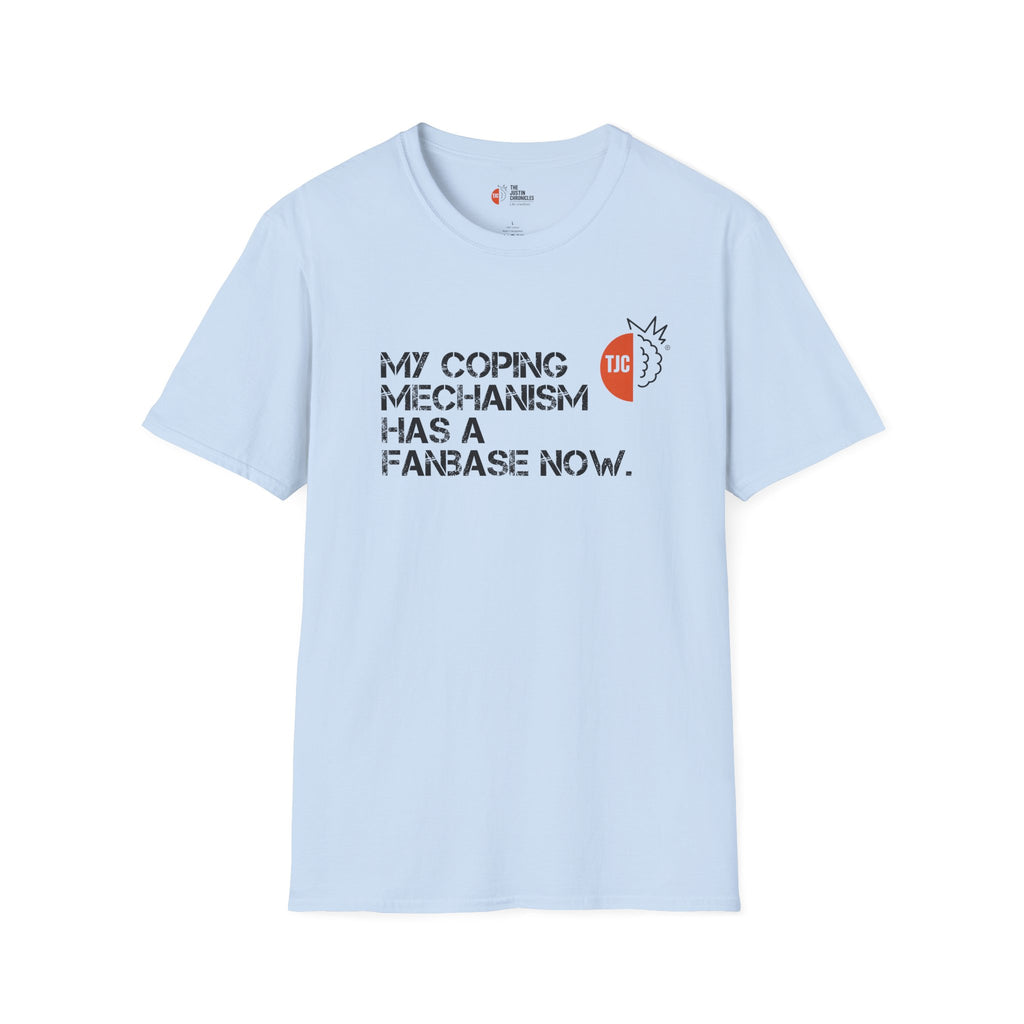 "My Coping Mechanism Has a Fanbase Now" Mental Health Graphic Tee