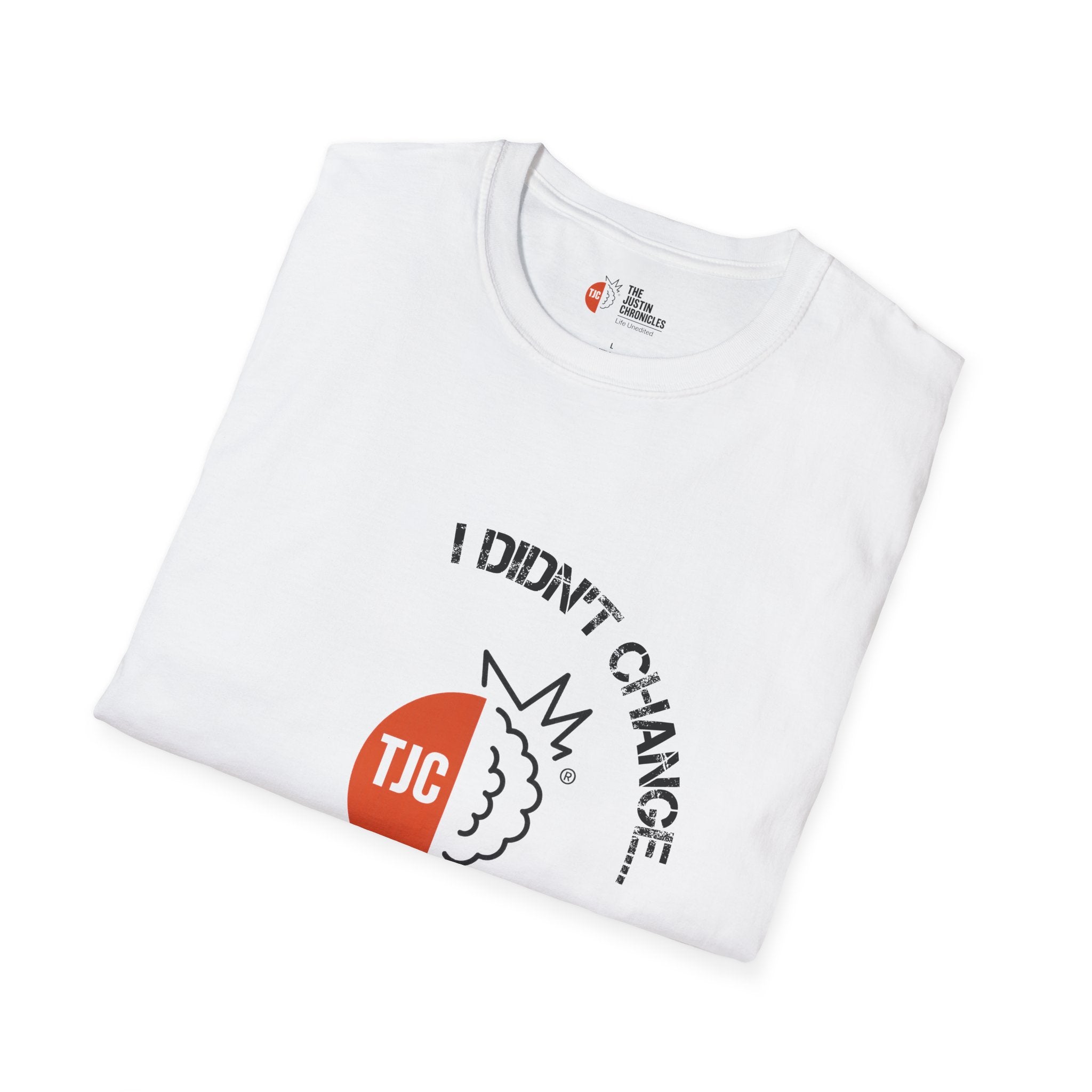 I Didn't Change T-Shirt – "I Just Stopped Apologizing for Being Real" Graphic Tee